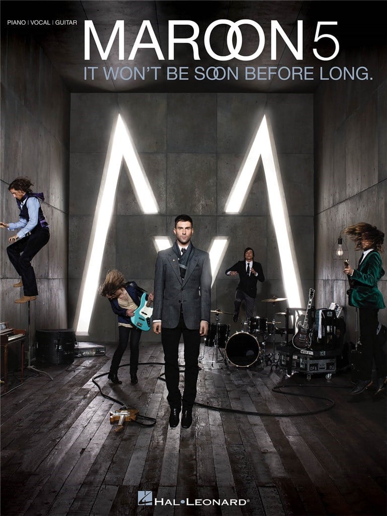 Maroon 5 It Won't Be Soon Before Long